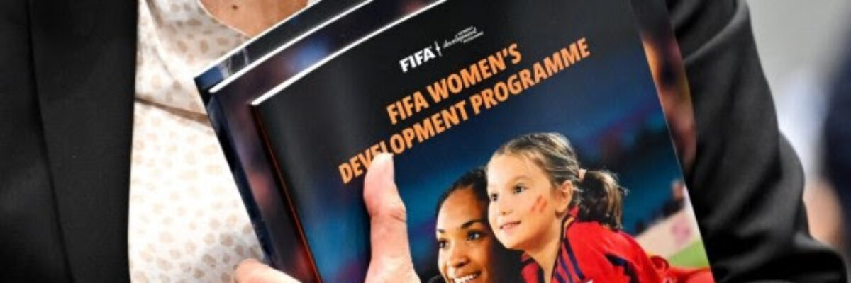 FIFA announce new offerings to boost Women’s Development Programme