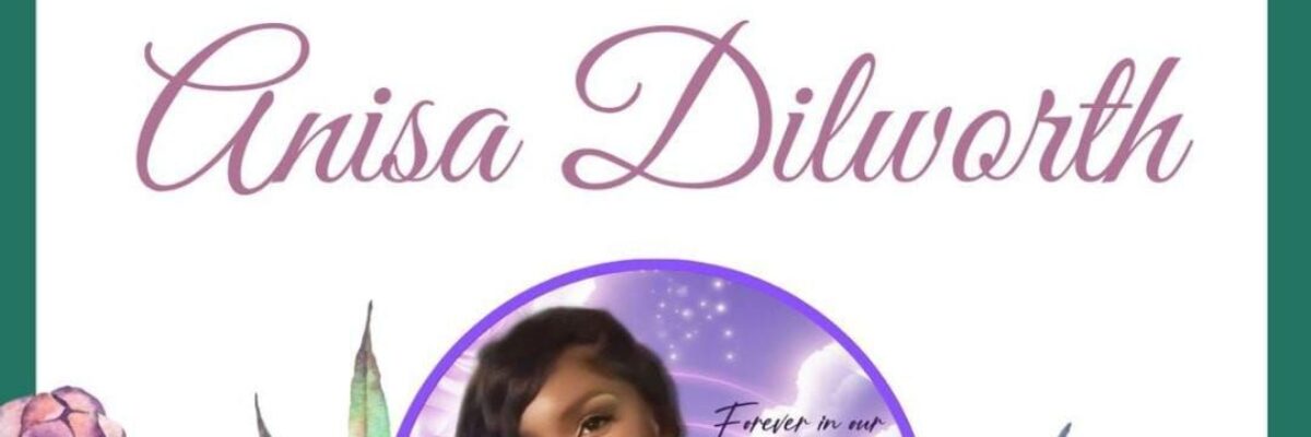 Anisa Dilworth to be laid to rest today