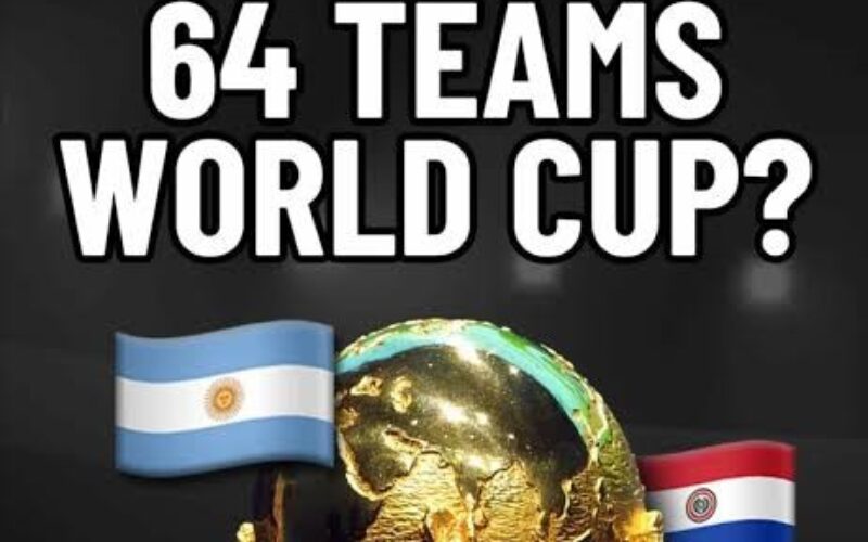 FIFA examining the possibility of 64 Teams in 2030 World Cup